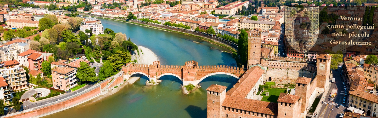 Verona: come pellegrini nella piccola Gerusalemme
