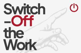 Switch-off the work. Benessere e nuove sfide del lavoro da remoto