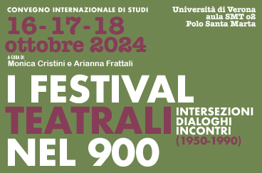 I festival teatrali nel Novecento: intersezioni, dialoghi e incontri (1950-1990)